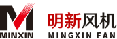 浙江明新風機有限公司【官方網站】-空冷器風機_變壓器風機_蒸發式空冷凝器風機廠家