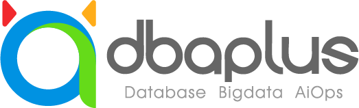 dbaplus社群：圍繞Data、Blockchain、AiOps的企業(yè)級專業(yè)社群。技術(shù)大咖、原創(chuàng)干貨，每天精品原創(chuàng)文章推送，每周線上技術(shù)分享，每月線下技術(shù)沙龍。