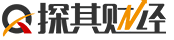 探其財(cái)經(jīng) - 讓財(cái)經(jīng)變簡(jiǎn)單